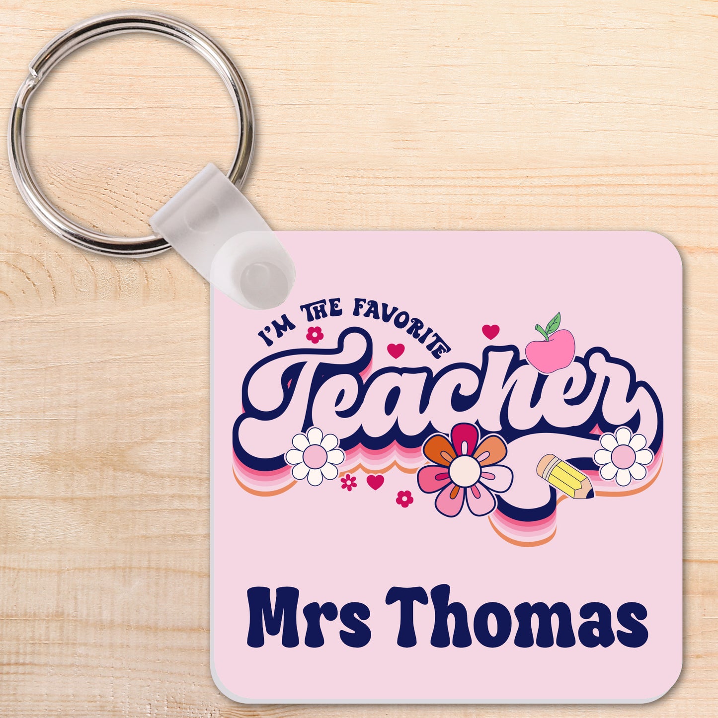 I'm the Favourite Teacher Keyring